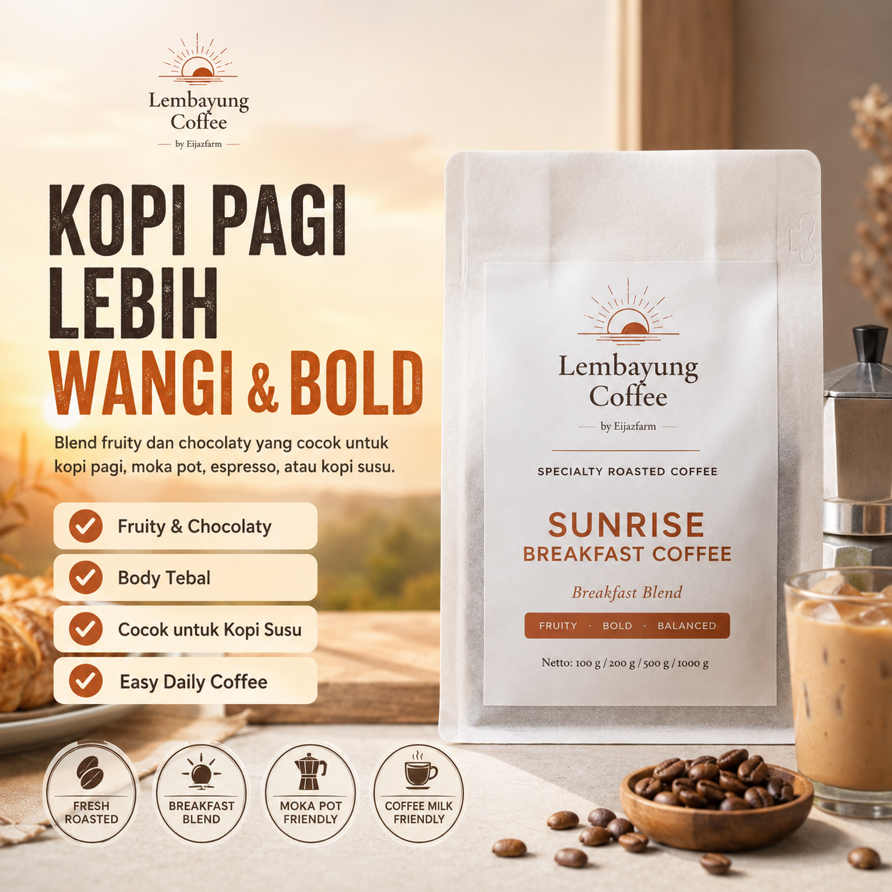 Sunrise Breakfast Coffee | Easy Drinking Coffee untuk Ngopi Pagi Arabika 50% & Robusta 50% - Lembayung Coffee