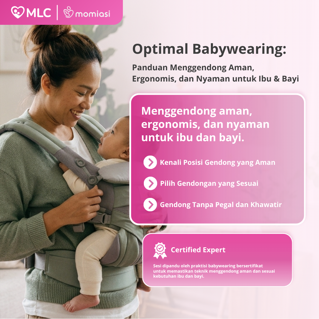 Webinar Optimal Baby Wearing: Panduan Menggendong Aman, Ergonomis, dan Nyaman untuk Ibu & Bayi | MLC Online