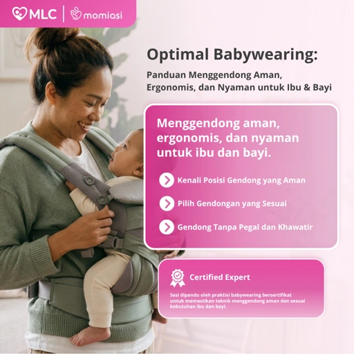 Webinar Optimal Baby Wearing: Panduan Menggendong Aman, Ergonomis, dan Nyaman untuk Ibu & Bayi | MLC Online