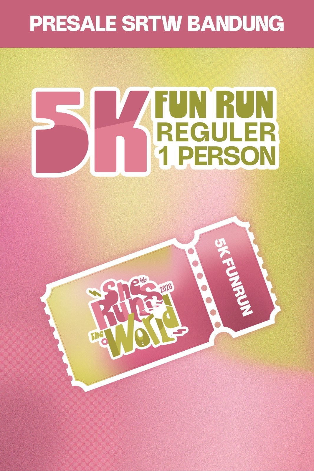 PRESALE 2 SRTW 5K RUN (Bandung)