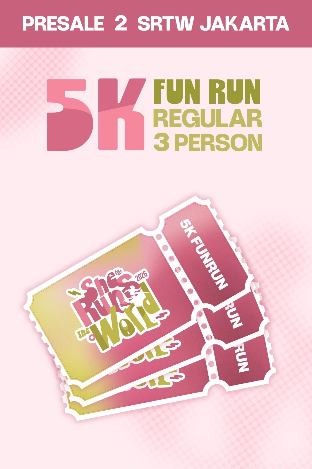 PRESALE 2 SRTW 5K RUN BUNDLING 3 TICKET (Jakarta)