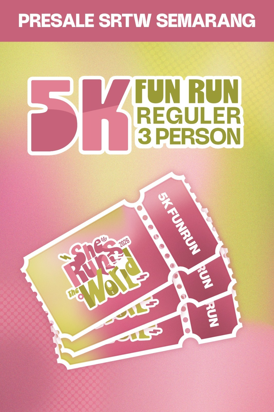 PRESALE 2 SRTW 5K RUN BUNDLING 3 TICKET (Semarang)