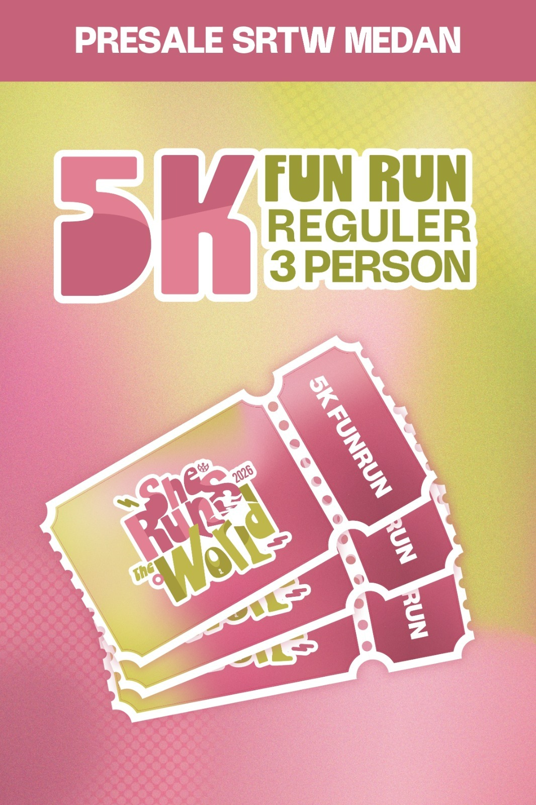 PRESALE 2 SRTW 5K RUN BUNDLING 3 TICKET (Medan)