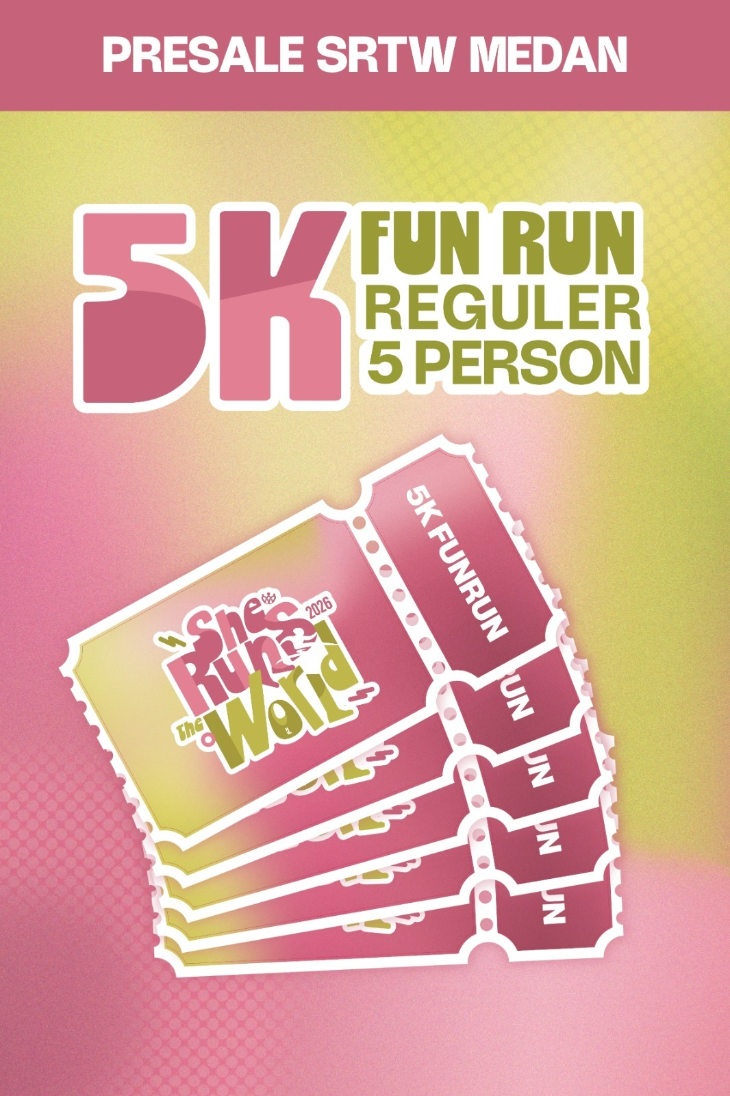 PRESALE 2 SRTW 5K RUN BUNDLING 5 TICKET (Medan)