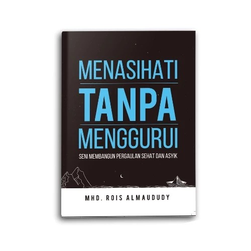 Syalmahat Publishing Buku Motivasi Islam Menasehati Tanpa Menggurui