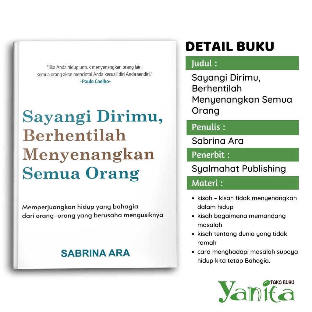 Syalmahat Publishing Buku Motivasi Sayangi Dirimu, Berhentilah Menyenangkan Semua orang Self Improvement