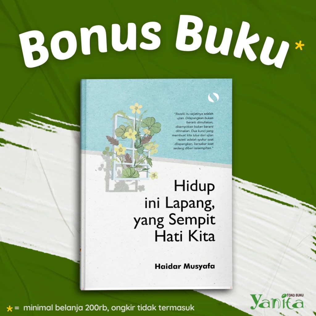 Syalmahat Publishing Buku Islami Motivasi Islam Hidup Ini Lapang, Yang Sempit Hati Kita Self Healing Self Love