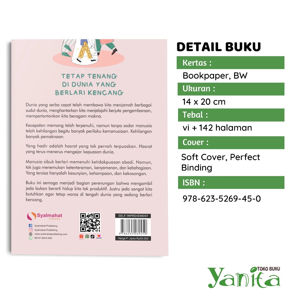 Syalmahat Publishing Buku Motivasi Psikologi Bacaan Tetap Hidup Tenang dan Waras di Dunia yang Berlari Kencang Self Improvement Pengembangan Diri Inspirasi Remaja