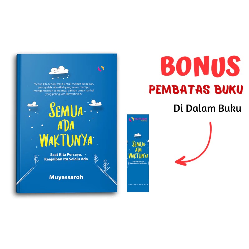 Syalmahat Publishing Buku Motivasi Islam Islami Semua Ada Waktunya Untuk Muslim Dan Muslimah