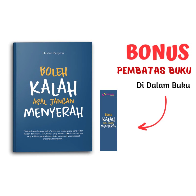 Syalmahat Publishing Buku Motivasi Islam Islami Boleh Kalah Asal Jangan menyerah Untuk Muslim Dan Muslimah