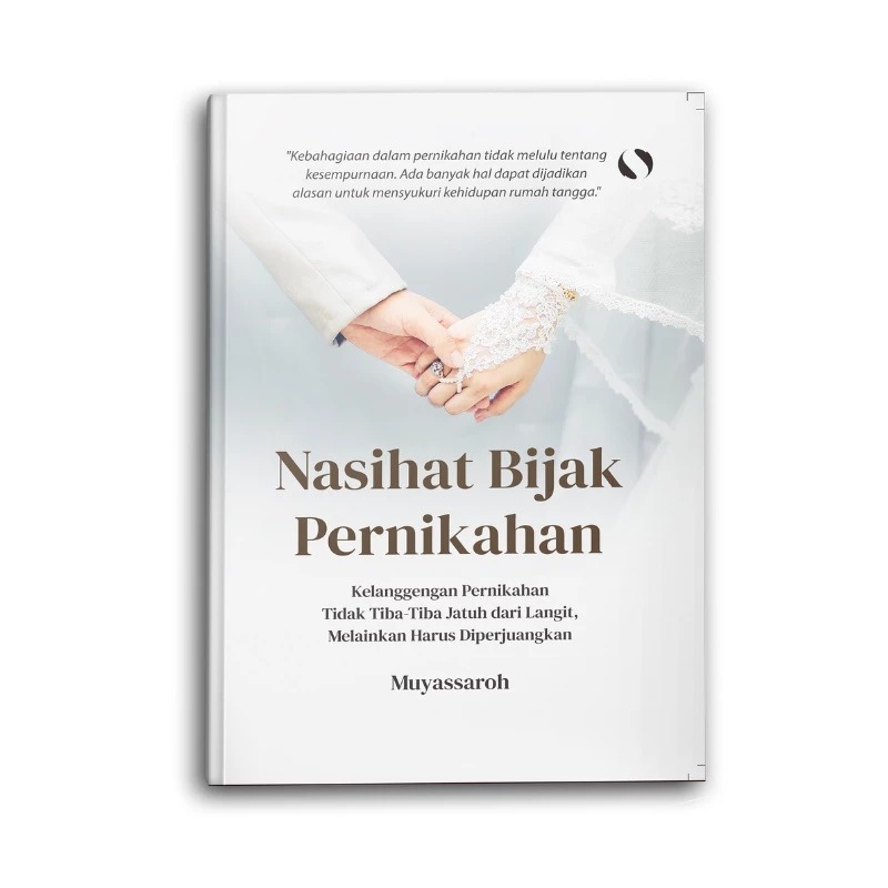 Syalmahat Publishing Buku Motivasi Islam Islami Nasihat Bijak Pernikahan Untuk Muslim Dan Muslimah