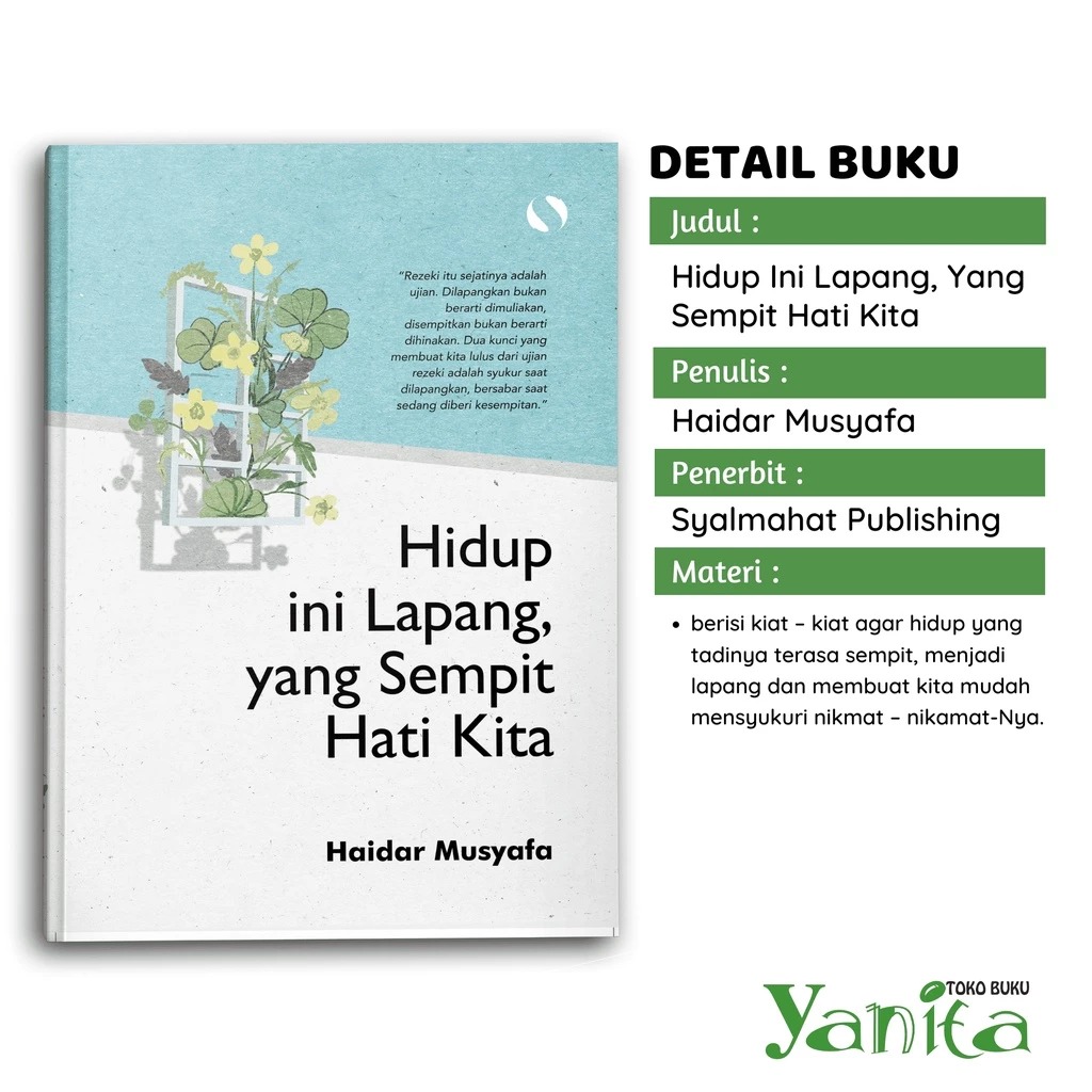 Syalmahat Publishing Buku Islami Motivasi Islam Hidup Ini Lapang, Yang Sempit Hati Kita Self Healing Self Love