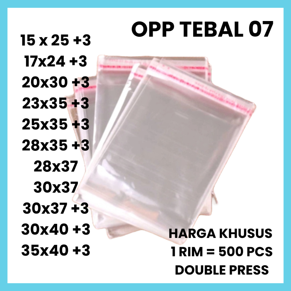 500 PCS | Plastik OPP Seal Garmen Baju Super Tebal 07 Ukuran 15x25 17x24 20x30 23x35 25x35 28x35 28x37 30x37 30x39 35x39