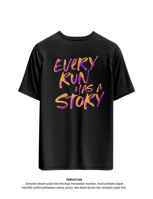 Running Shirt Every Run Has A Story