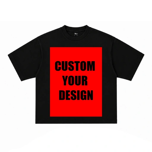 CUSTOM TEE - YOUR DESIGN TEE