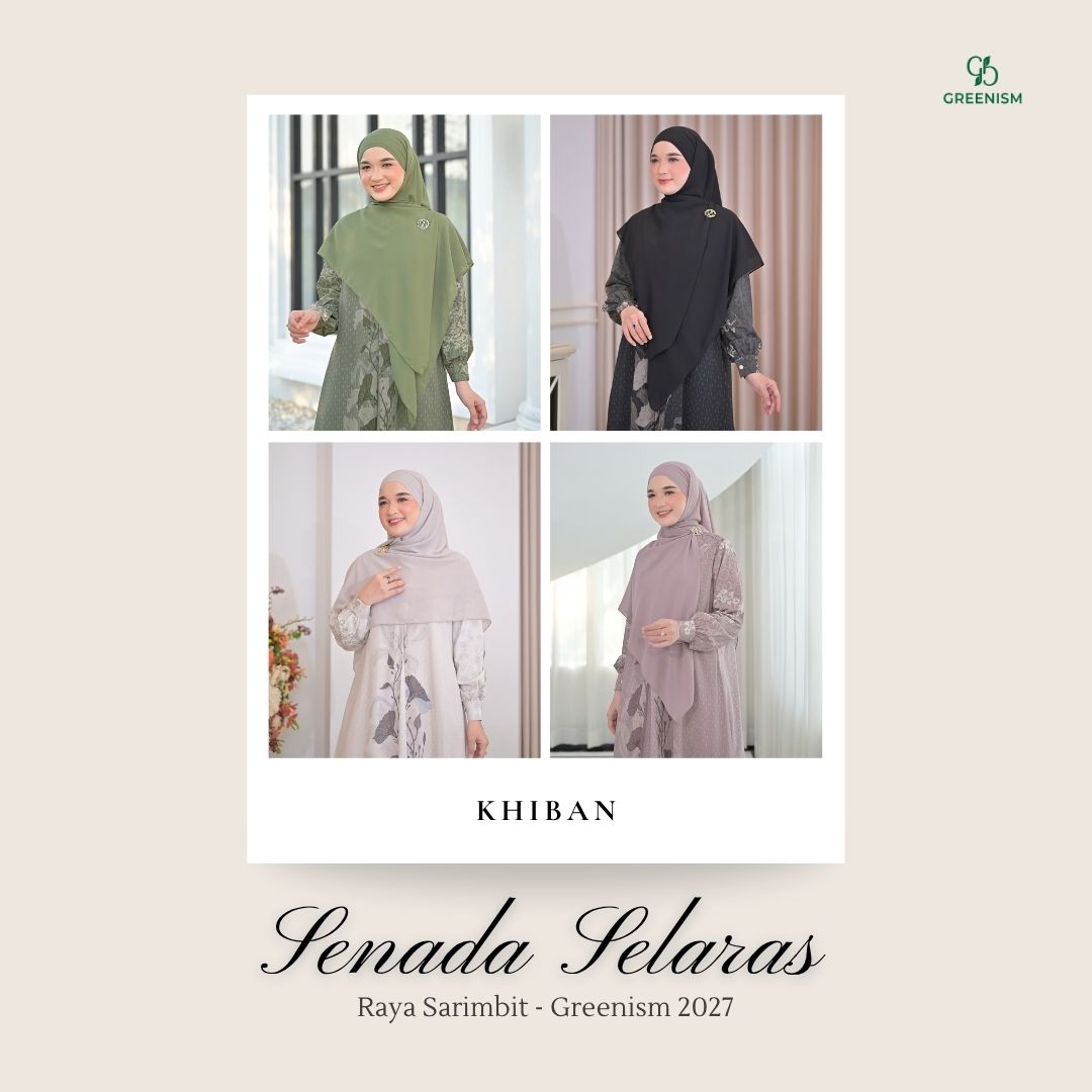 GREENISM | Pre Order | Senada Selaras Khiban | All Color | Sarimbit Terbaru Lebaran 2027