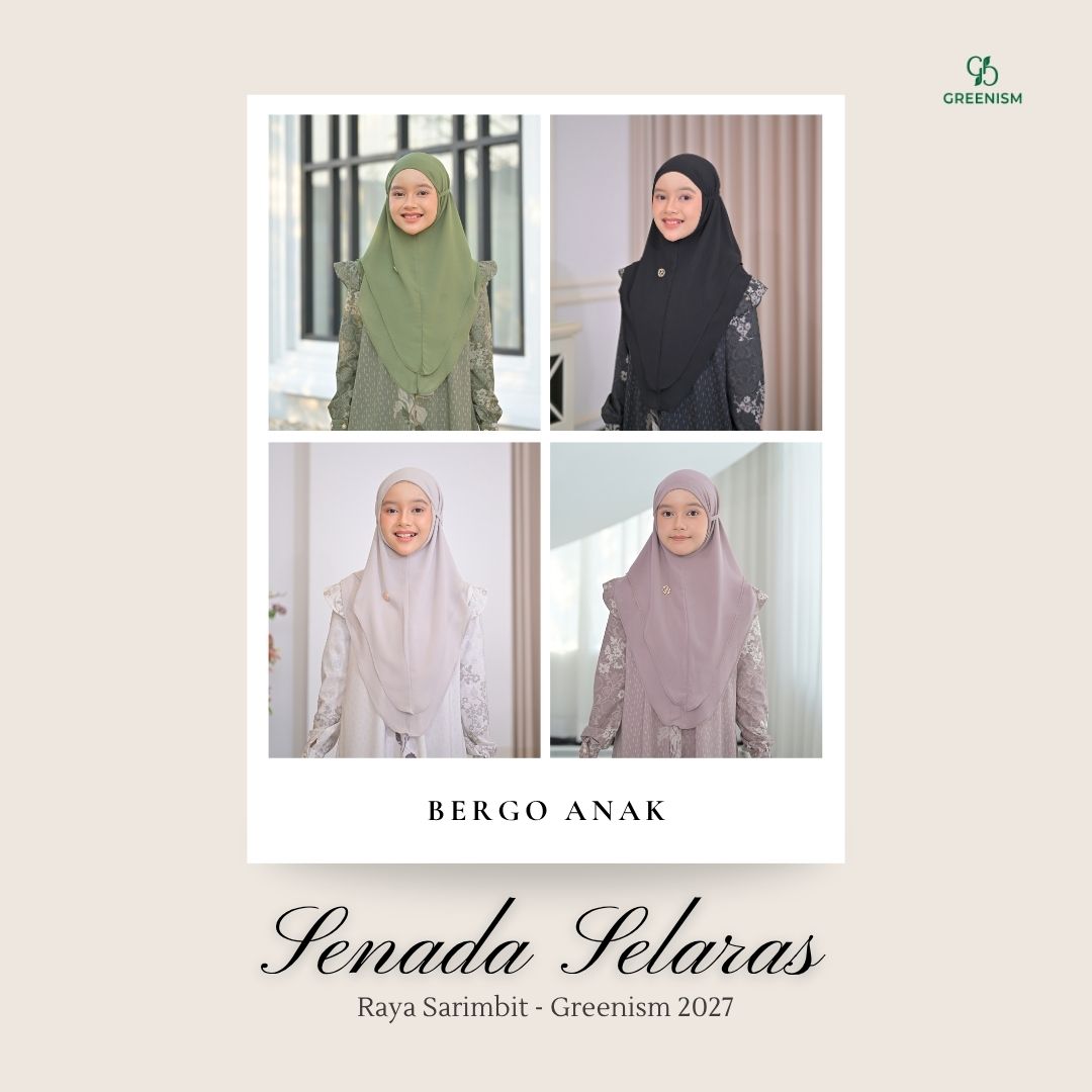 GREENISM | Ready Stock | Senada Selaras Bergo Anak | All Color | Sarimbit Terbaru Lebaran 2027