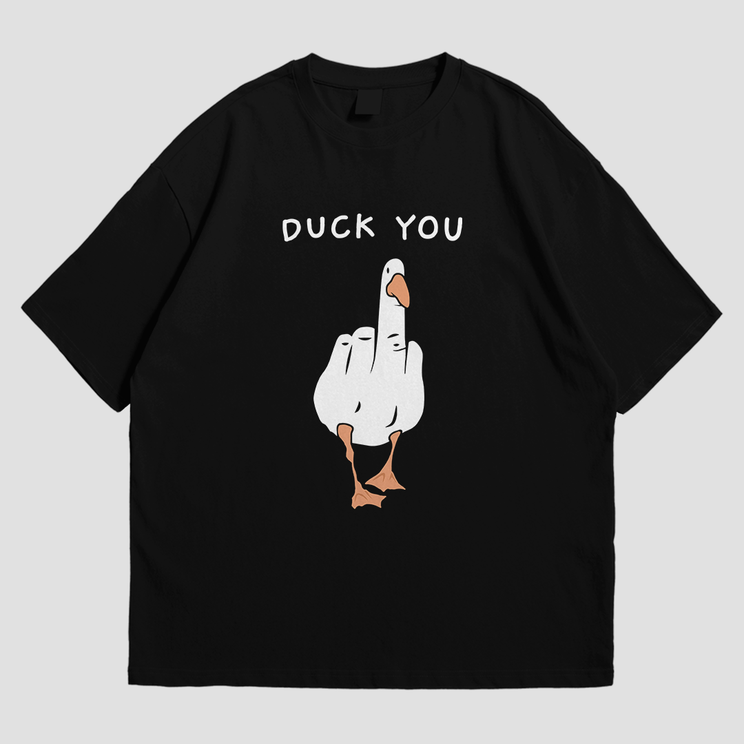 OVERSIZED TEE - DUCK YOU