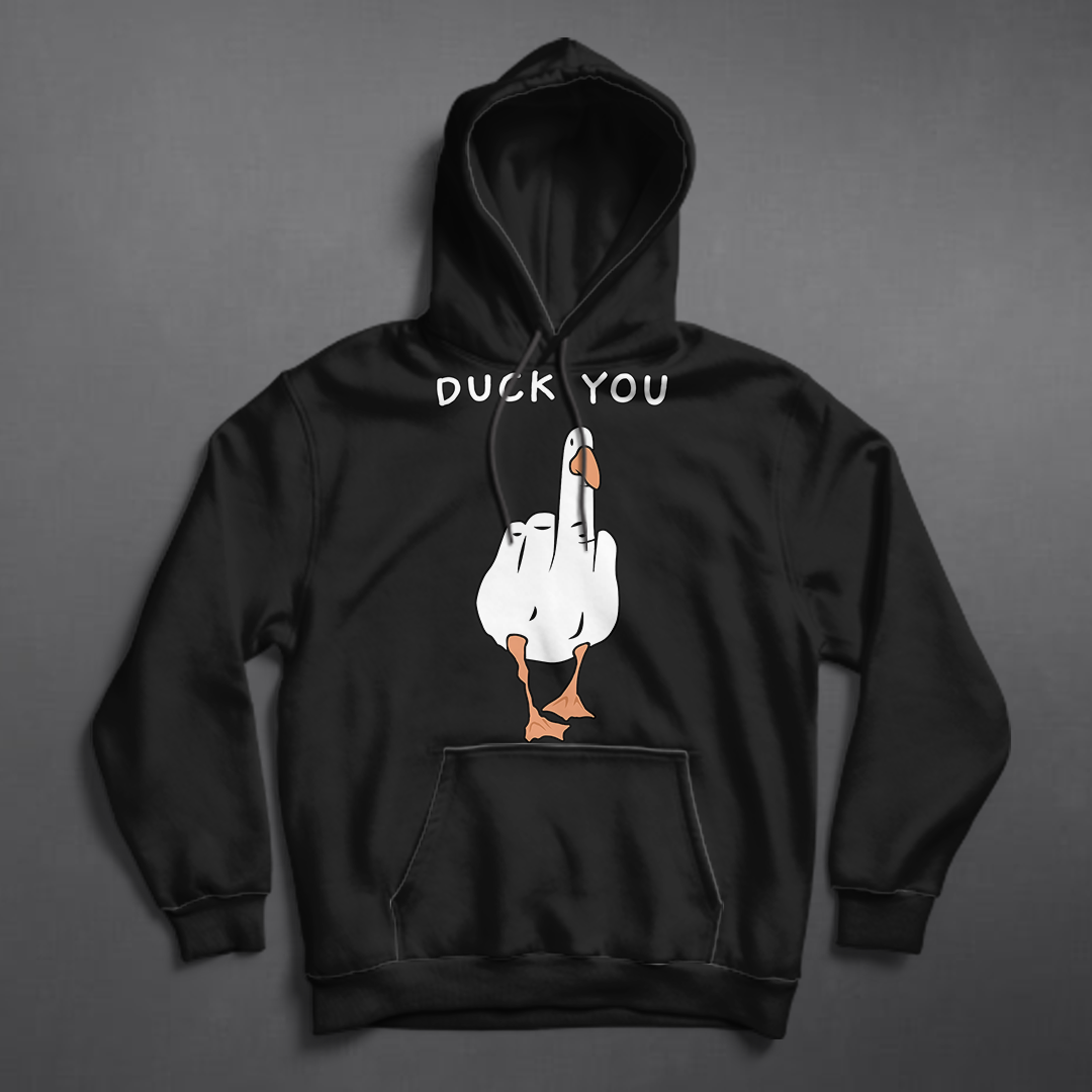 HOODIE - DUCK YOU