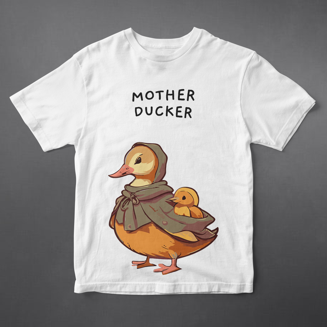 T-SHIRT - MOTHER DUCKER