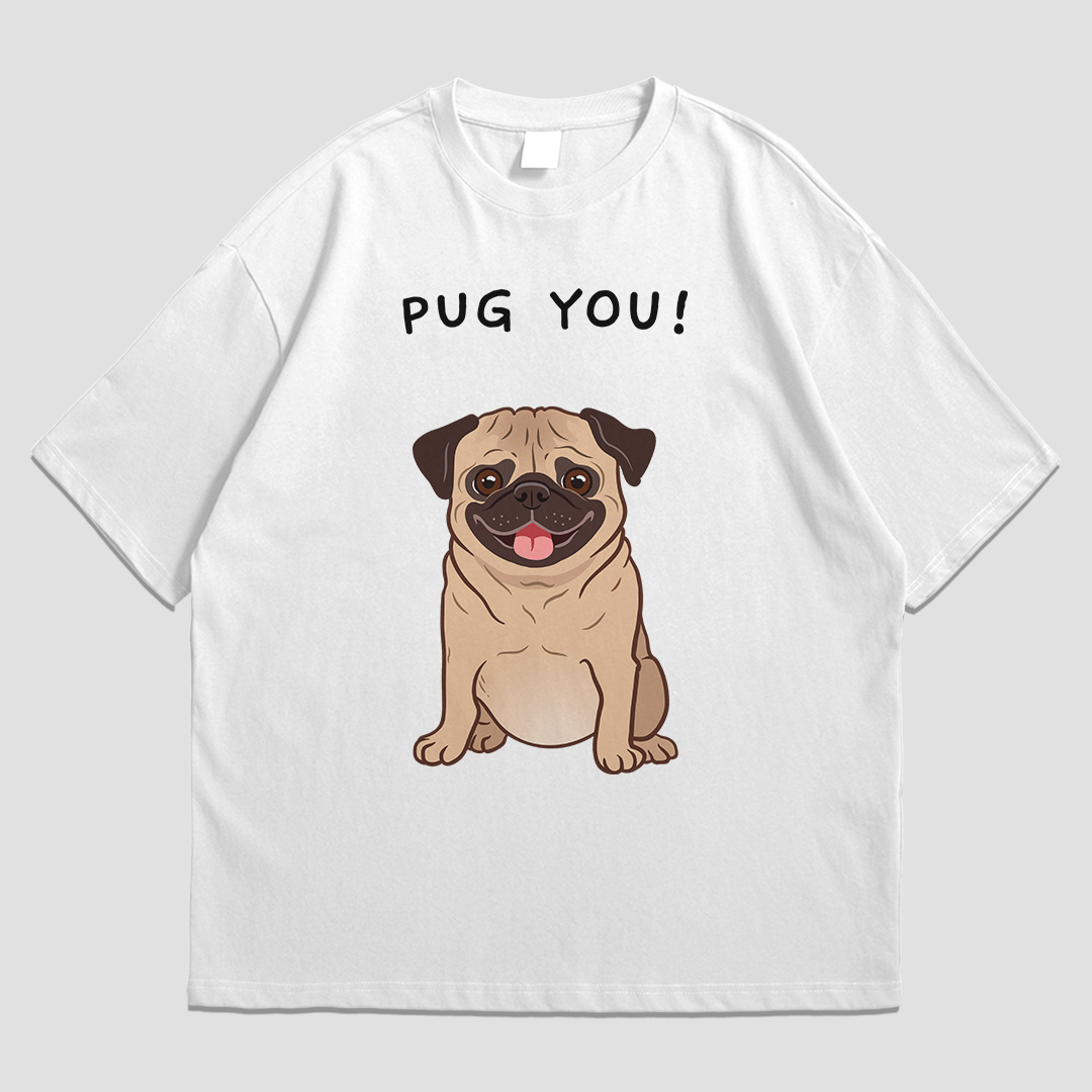 OVERSIZED TEE - PUG YOU