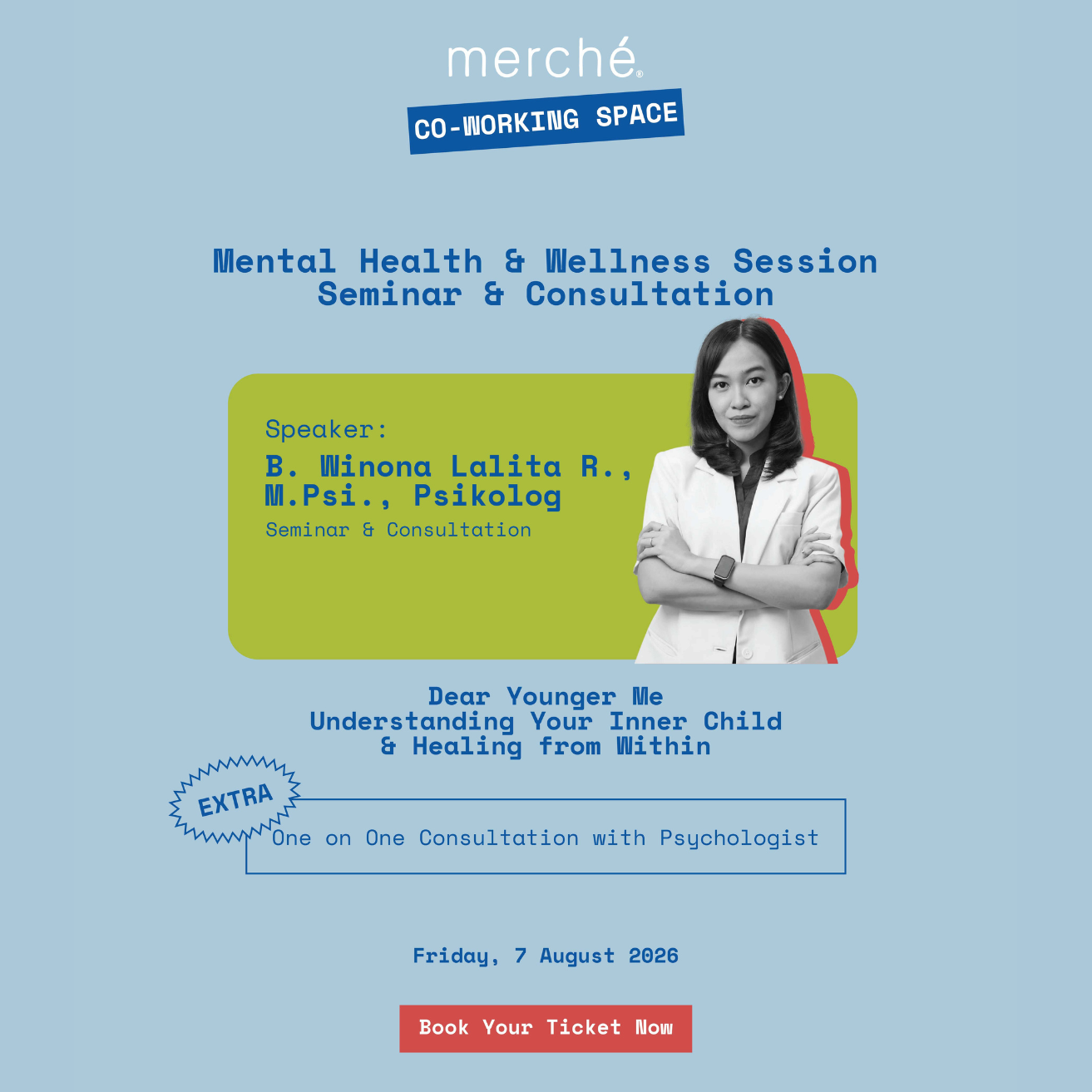 merché Seminar and Consultation Mental & Wellness (10.00 - 17.00) Jum'at, 7 Agustus 2026