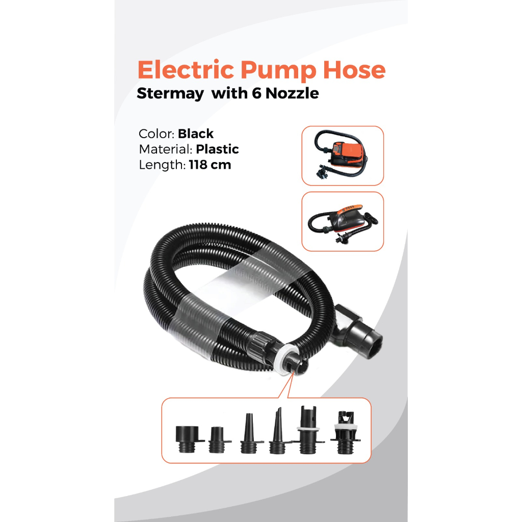 Electric Pump Hose / Selang Untuk Pompa Electric Paddle / Electric Pump Hose Stand Up Paddle Board