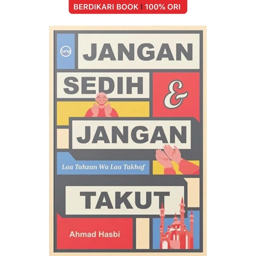 Jangan Sedih Dan Jangan Takut (Laa Tahzan Wa Laa Takhaf) - Narasi