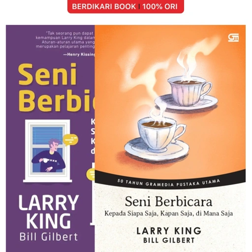 Image of Larry King; Seni Berbicara kepada Siapa Saja, Kapan Saja, di Mana Saja - Gramedia