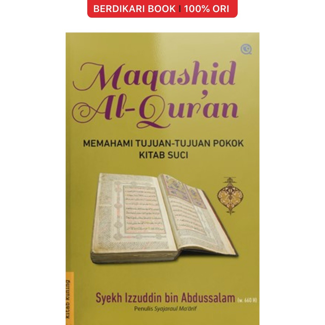 Maqashid Al-Qur’an Memahami Tujuan-Tujuan Pokok Kitab Suci - Qaf