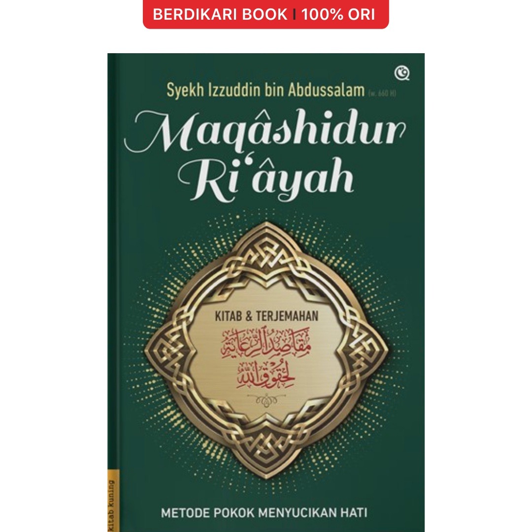 Maqashidur Riayah Metode Pokok Menyucikan Hati - Qaf