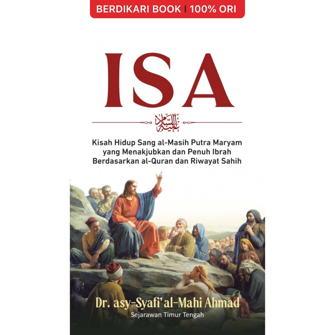 Isa AS Kisah Hidup Sang al-Masih Putra Maryam - Alvabet