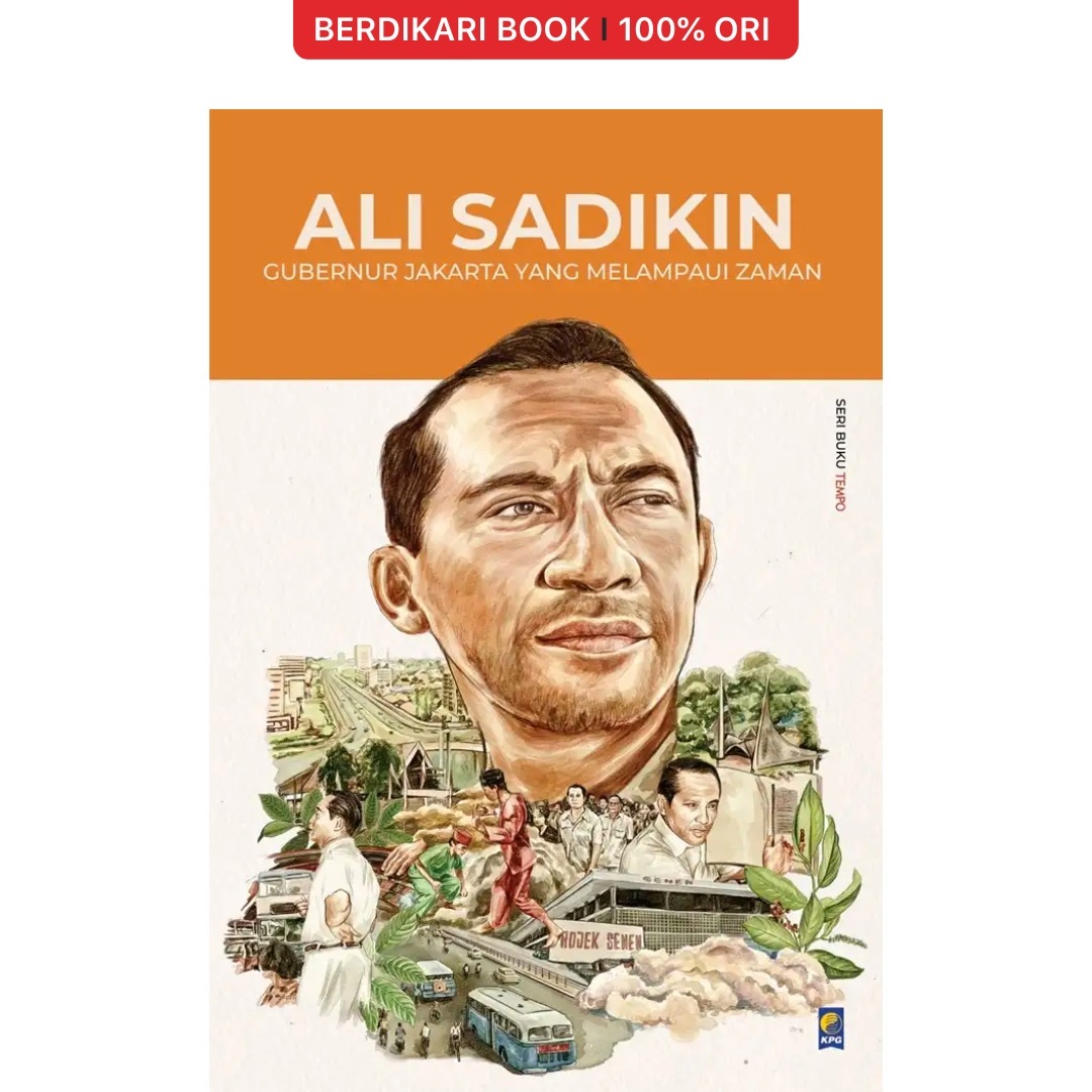 Seri TEMPO Ali Sadikin (Gubernur Jakarta yang Melampaui Zaman) - Gramedia