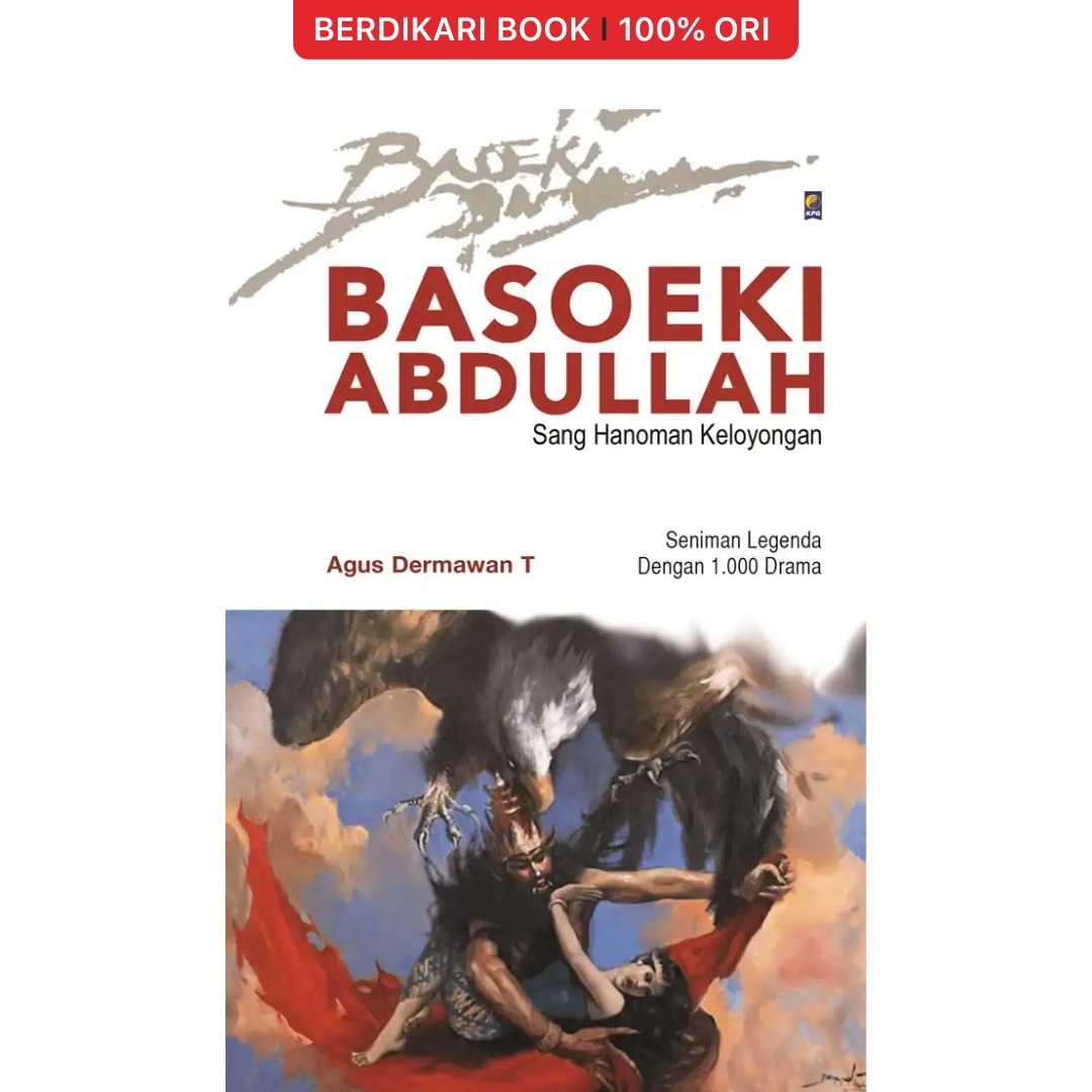 Basoeki Abdullah: Sang Hanoman Keloyongan - Gramedia