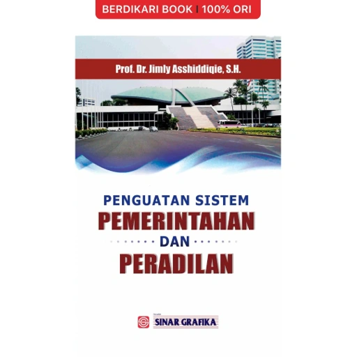Image of Penguatan Sistem Pemerintahan dan Peradilan — Jimly Asshiddiqie - Bumi Aksara