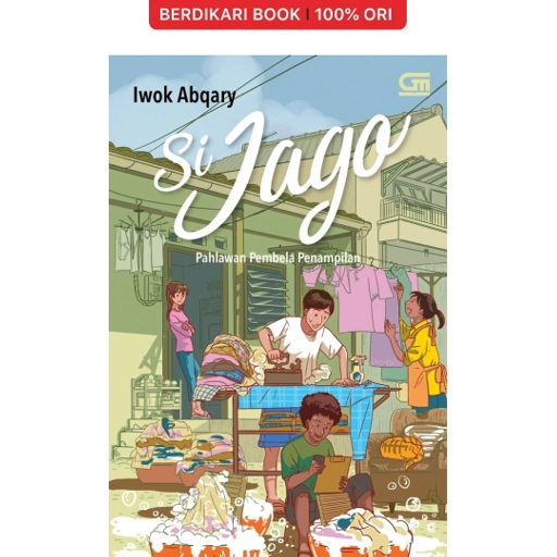 Young Adult: Si Jago Pahlawan Pembela Penampilan - Gramedia