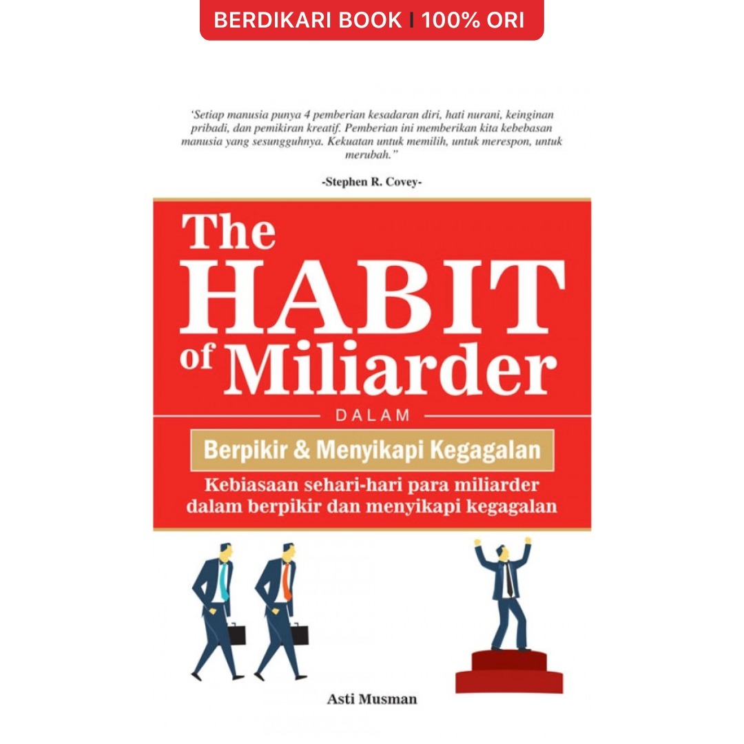 The Habit of Miliarder: dalam Berpikir dan Menyikapi Kegagalan - Anak Hebat
