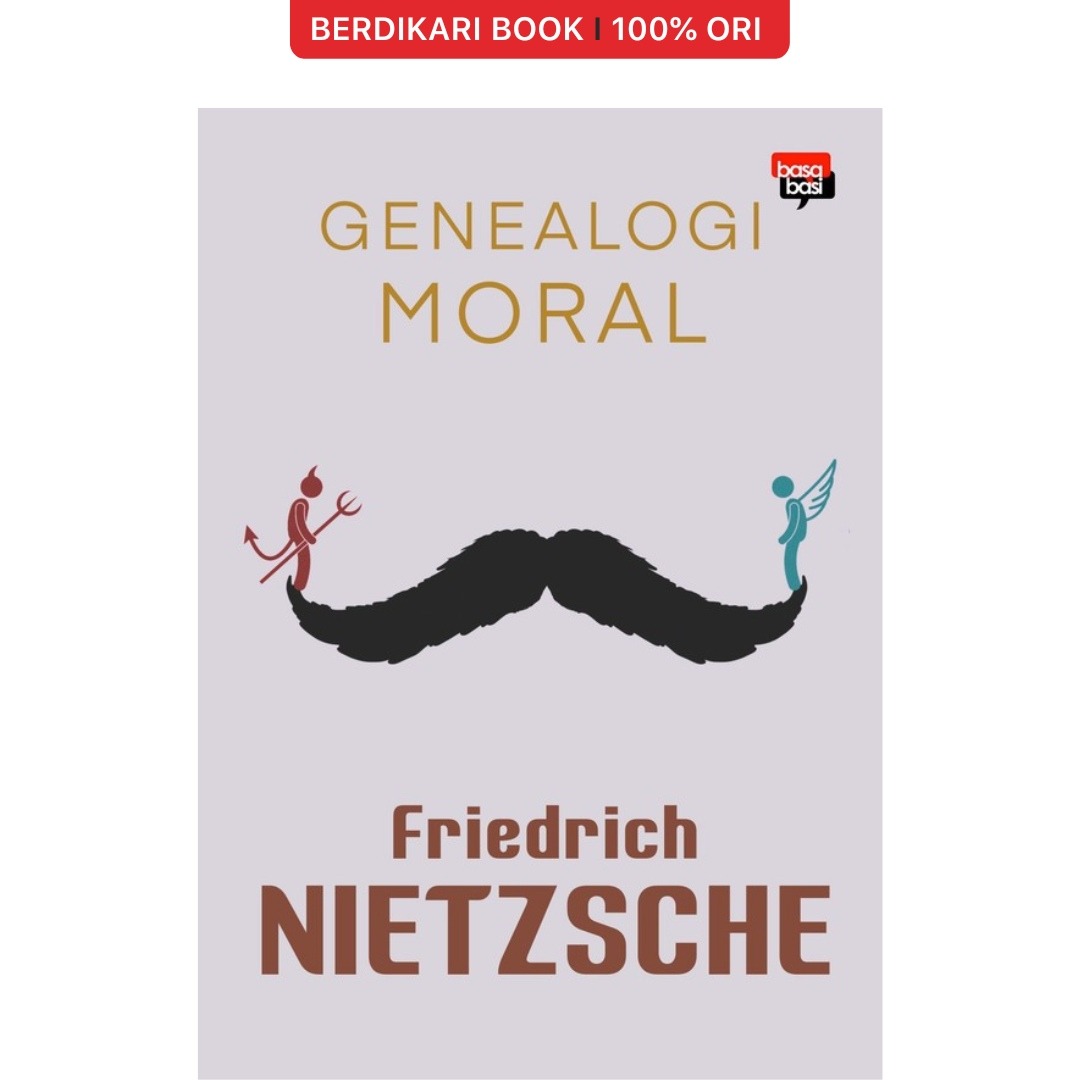 Nietzsche; Genealogi Moral - Basabasi