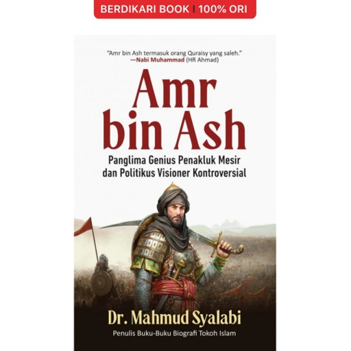 Image of Amr bin Ash: Panglima Genius Penakluk Mesir dan Politikus Visioner Kontroversial - Alvabet