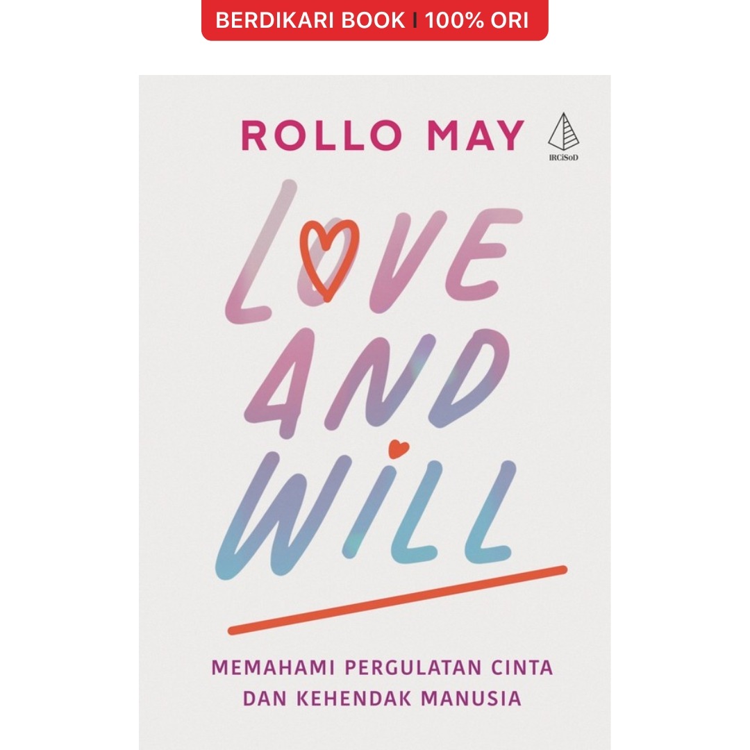 Rollo May; Love And Will (Memahami Pergulatan Cinta dan Kehendak Manusia) - Diva Press