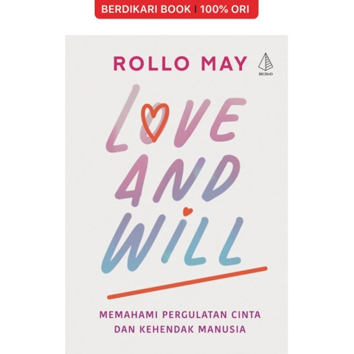 Image of Rollo May; Love And Will (Memahami Pergulatan Cinta dan Kehendak Manusia) - Diva Press