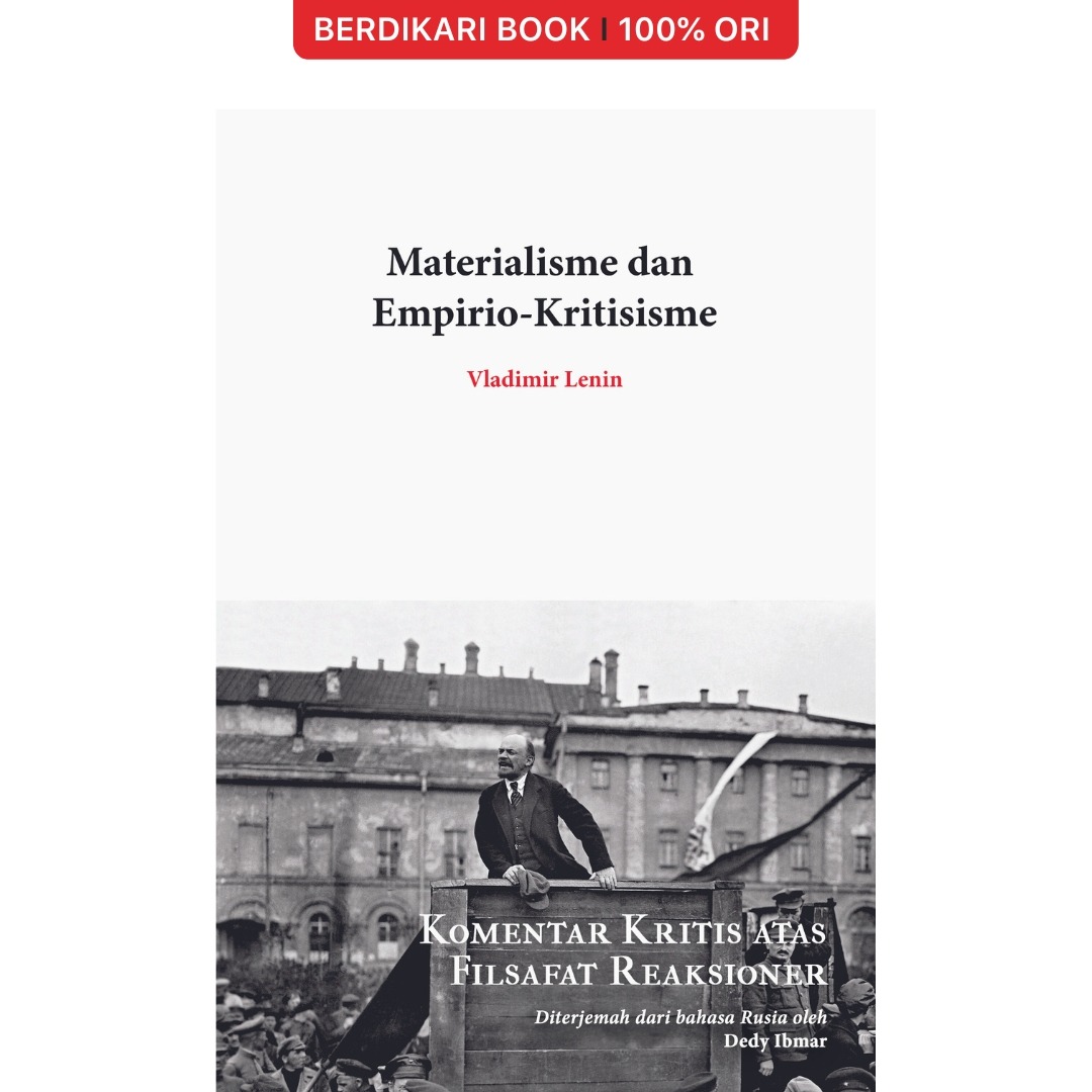 Materialisme dan Empirio-Kritisisme (Kritik atas Filsafat Reaksioner) - Edisi Mori