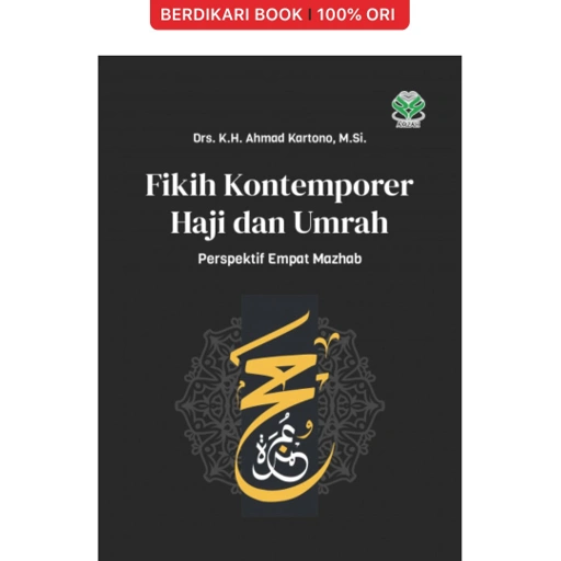 Image of Fikih Kontemporer Haji & Umrah: Perspektif Empat Mazhab - Bumi Aksara