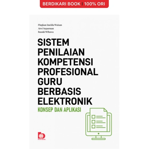 Image of Sistem Penilaian Kompetensi Profesional Guru Berbasis Elektronik: Konsep Dan Aplikasi - Bumi Aksara