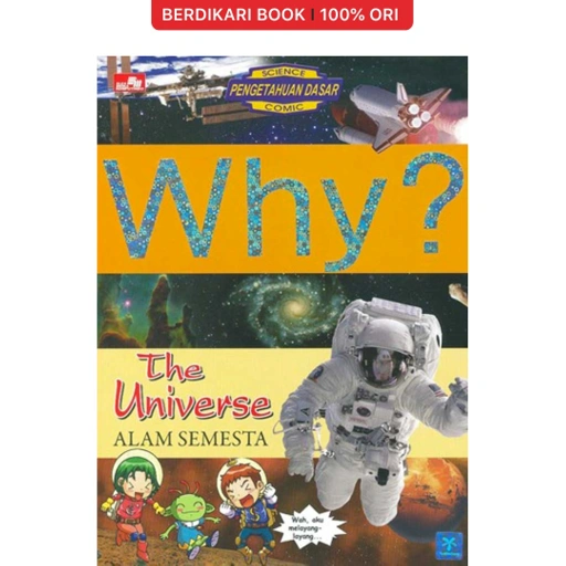 Image of Why? The Universe - Alam Semesta - Gramedia
