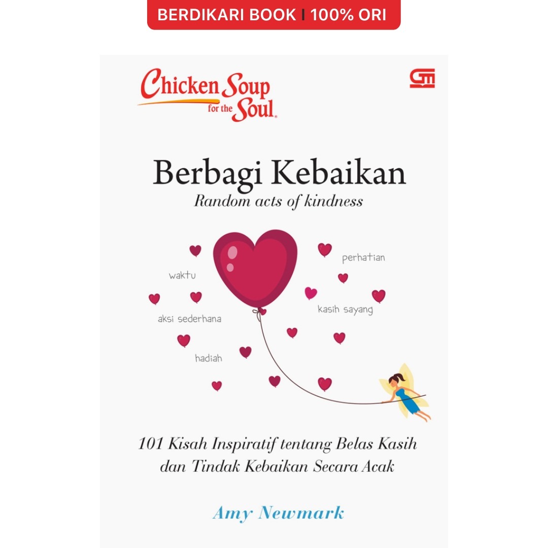 Chicken Soup For The Soul: Berbagi Kebaikan - Gramedia