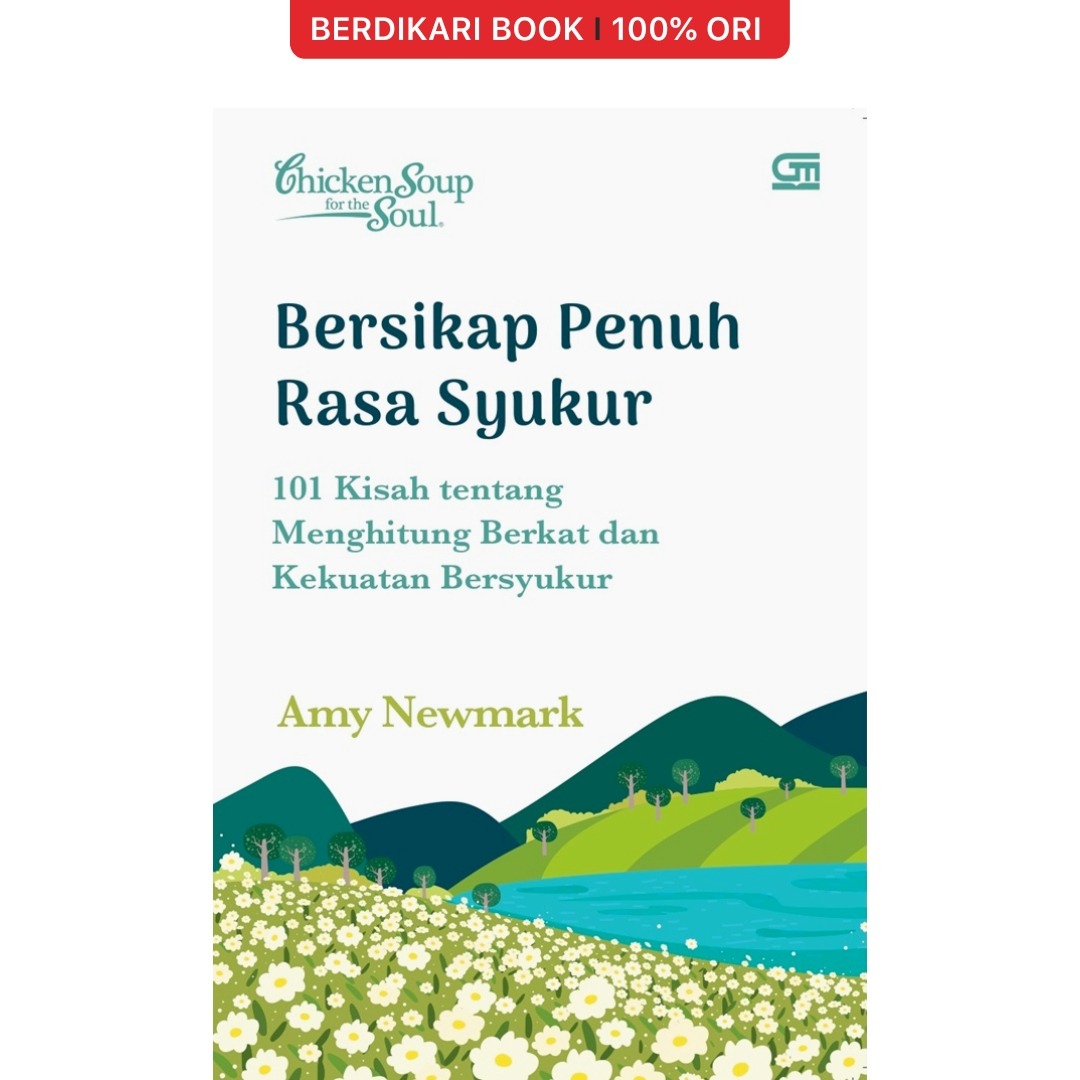 Chicken Soup For The Soul: Bersikap Penuh Rasa Syukur - Gramedia