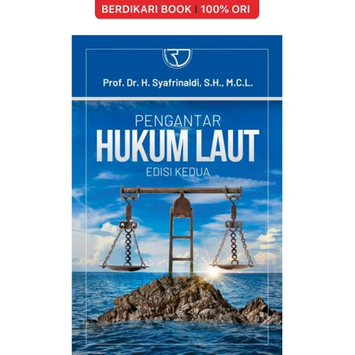 Image of PENGANTAR HUKUM LAUT (Edisi Kedua) – Syafrinaldi - Rajawali Pers