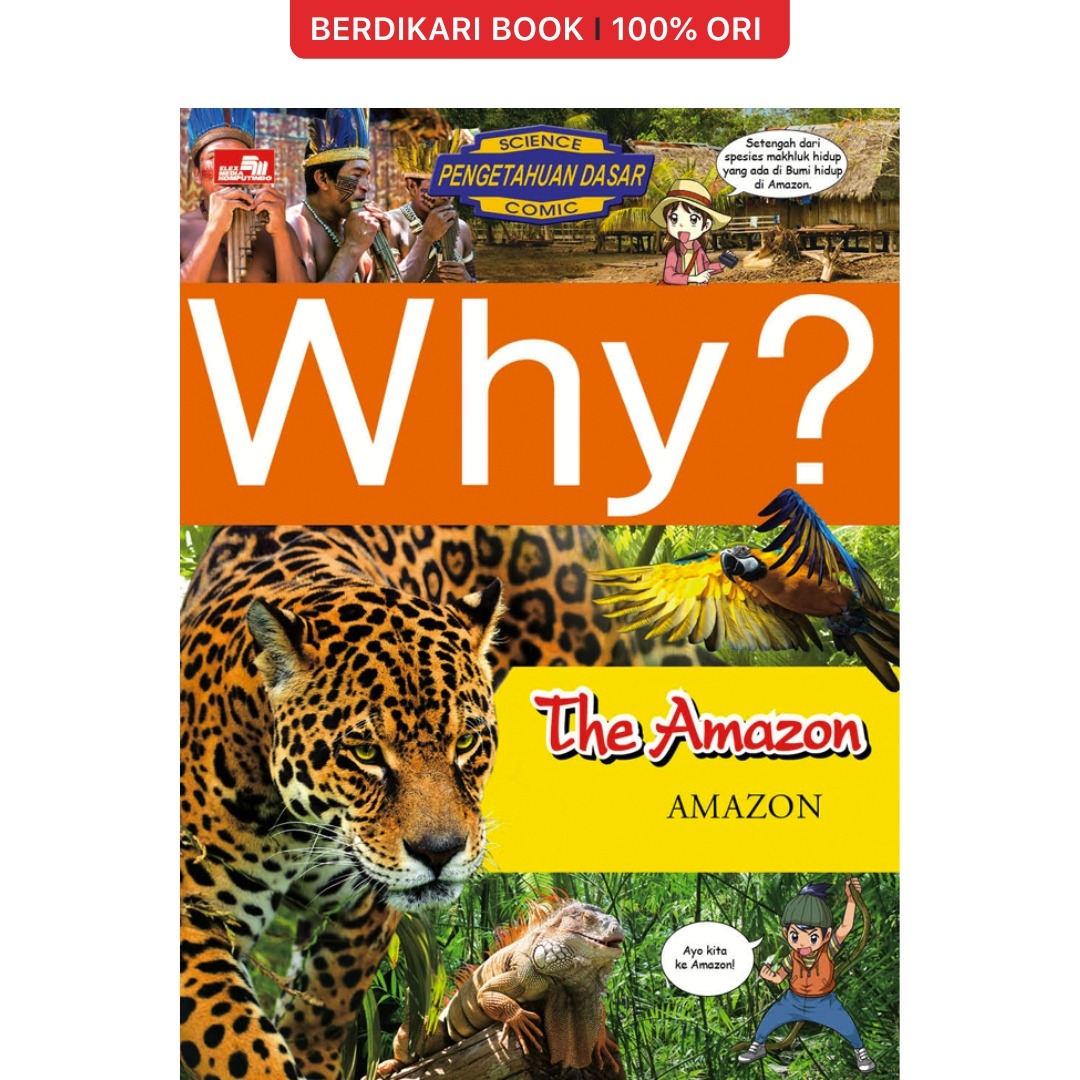 Why? The Amazon - Amazon - Gramedia