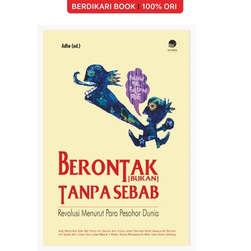 Image of Berontak (bukan) Tanpa Sebab - Octopus